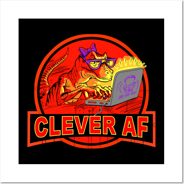 Clever AF Velociraptor Computer Hacker Wall Art by Mudge